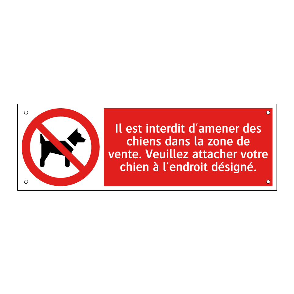 Il est interdit d'amener des chiens dans la zone de vente. Veuillez attacher votre chien à l'endroit désigné.