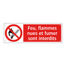 Feu, flammes nues et fumer sont interdits
