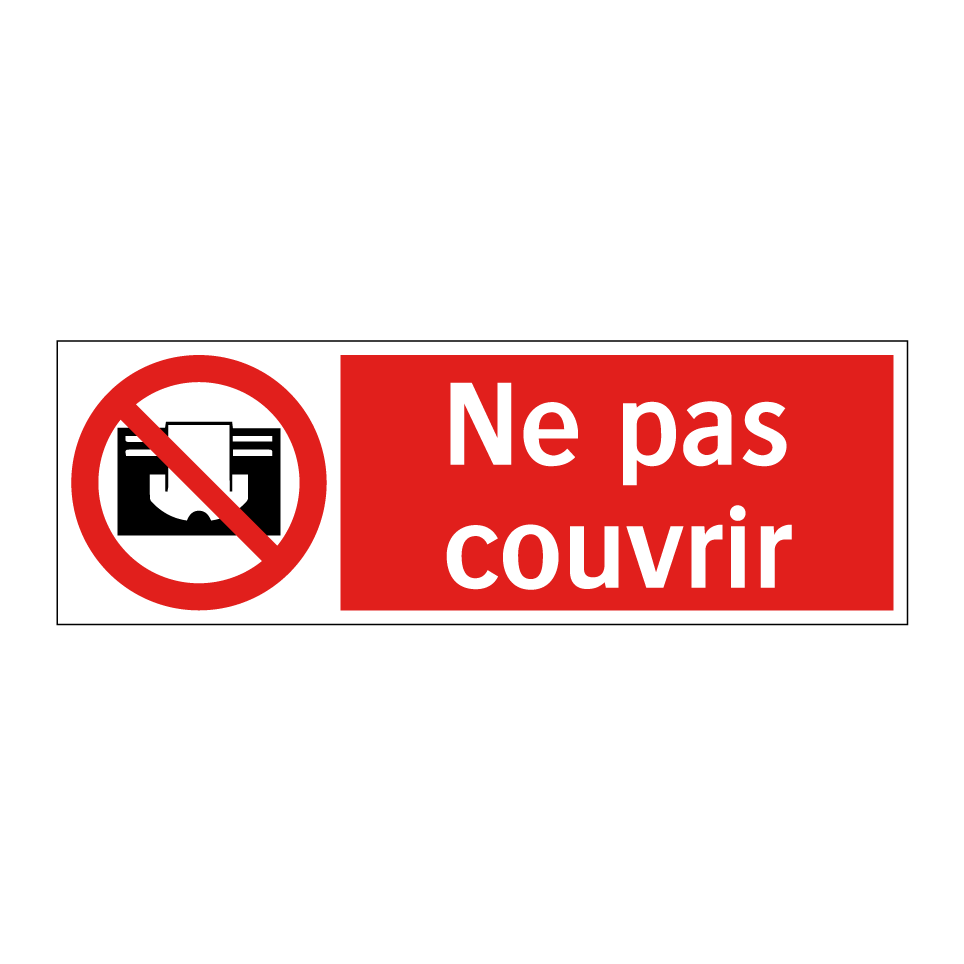 Ne pas couvrir