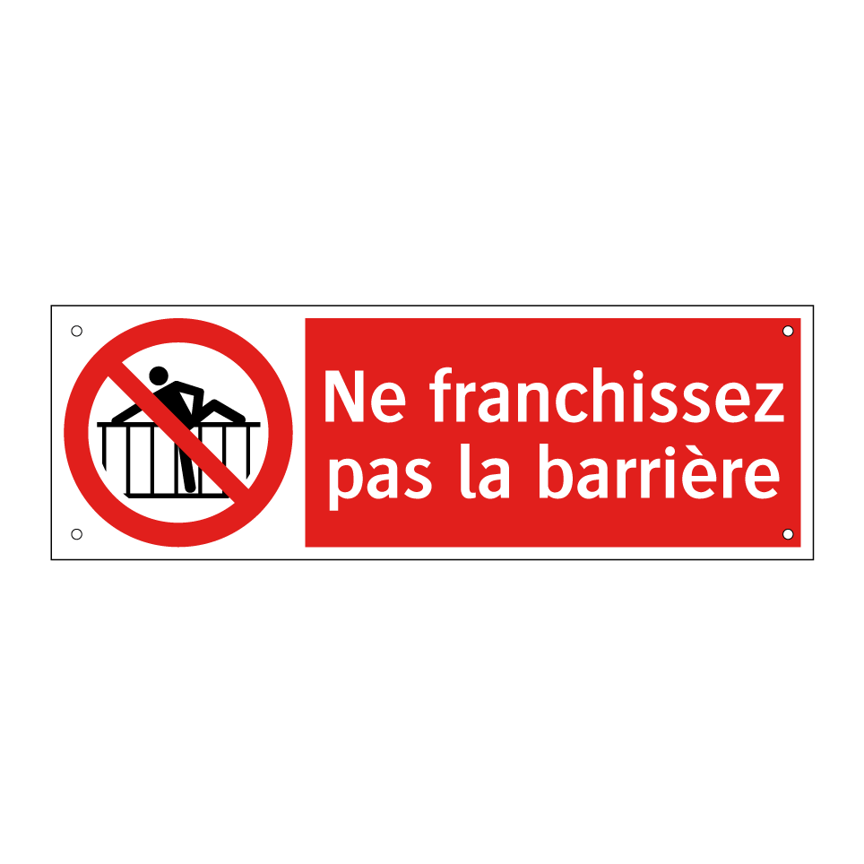 Ne franchissez pas la barrière