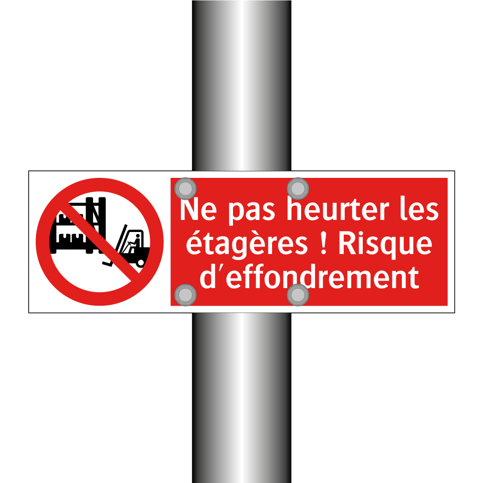 Ne pas heurter les étagères ! Risque d'effondrement