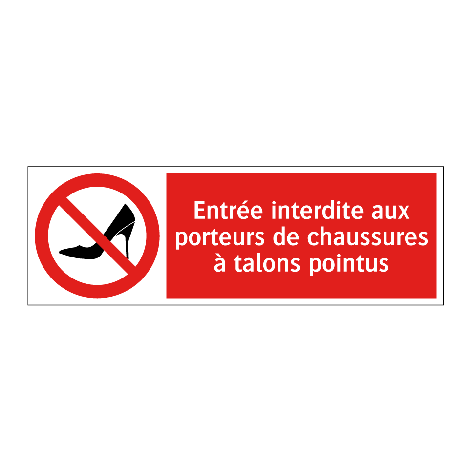 Entrée interdite aux porteurs de chaussures à talons pointus