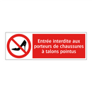 Entrée interdite aux porteurs de chaussures à talons pointus