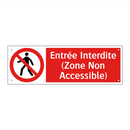 Entrée Interdite (Zone Non Accessible)