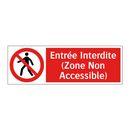 Entrée Interdite (Zone Non Accessible)