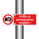 Filmer et photographier interdits !