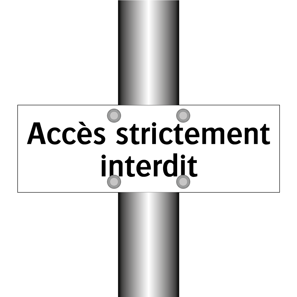Accès strictement interdit