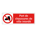 Port de chaussures de ville interdit