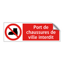 Port de chaussures de ville interdit