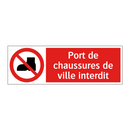 Port de chaussures de ville interdit