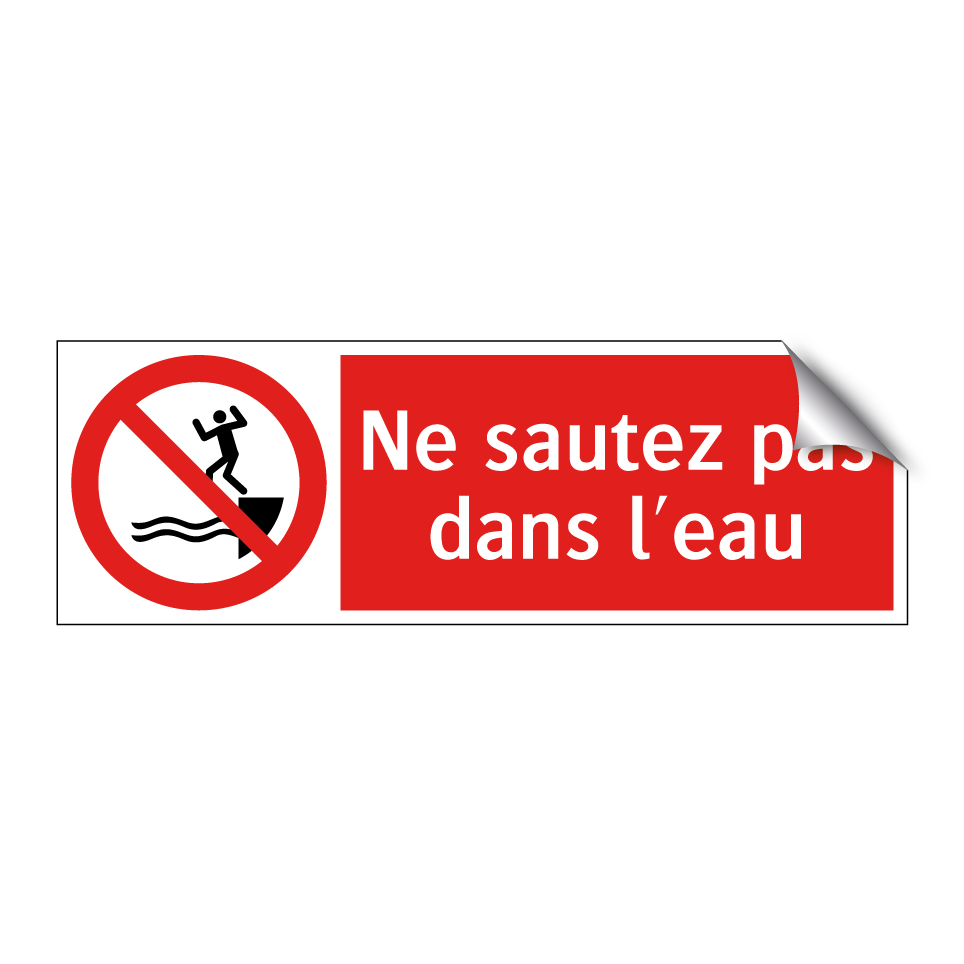 Ne sautez pas dans l'eau