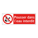 Pousser dans l'eau interdit
