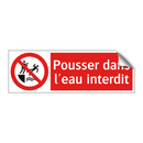 Pousser dans l'eau interdit