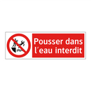 Pousser dans l'eau interdit