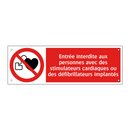 Entrée interdite aux personnes avec des stimulateurs cardiaques ou des défibrillateurs implantés