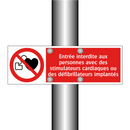 Entrée interdite aux personnes avec des stimulateurs cardiaques ou des défibrillateurs implantés