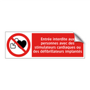Entrée interdite aux personnes avec des stimulateurs cardiaques ou des défibrillateurs implantés