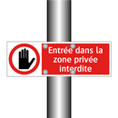 Entrée dans la zone privée interdite