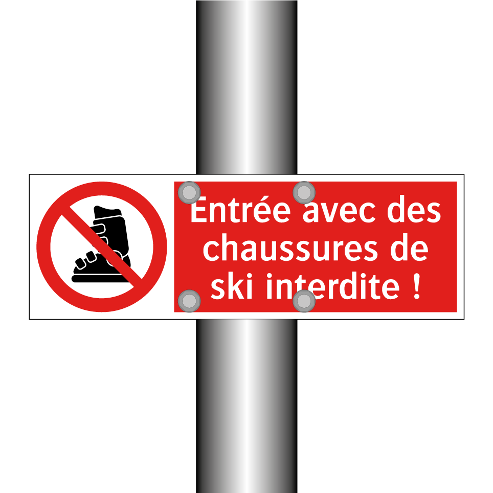 Entrée avec des chaussures de ski interdite !