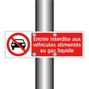 Entrée interdite aux véhicules alimentés au gaz liquide