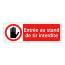 Entrée au stand de tir interdite