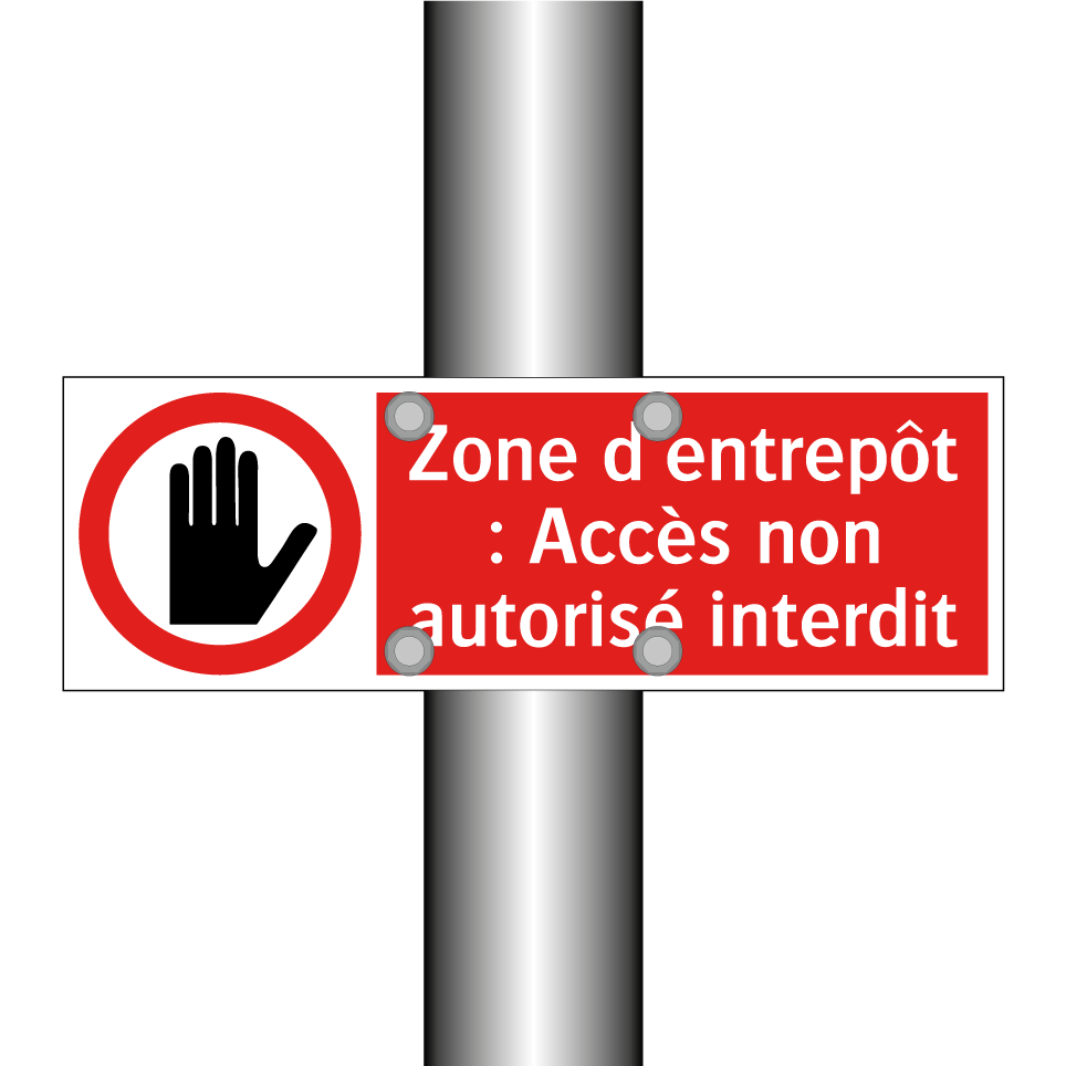 Zone d'entrepôt : Accès non autorisé interdit