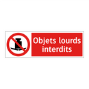 Objets lourds interdits