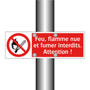 Feu, flamme nue et fumer interdits. Attention !