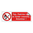 Feu, flamme nue et fumer interdits. Attention !