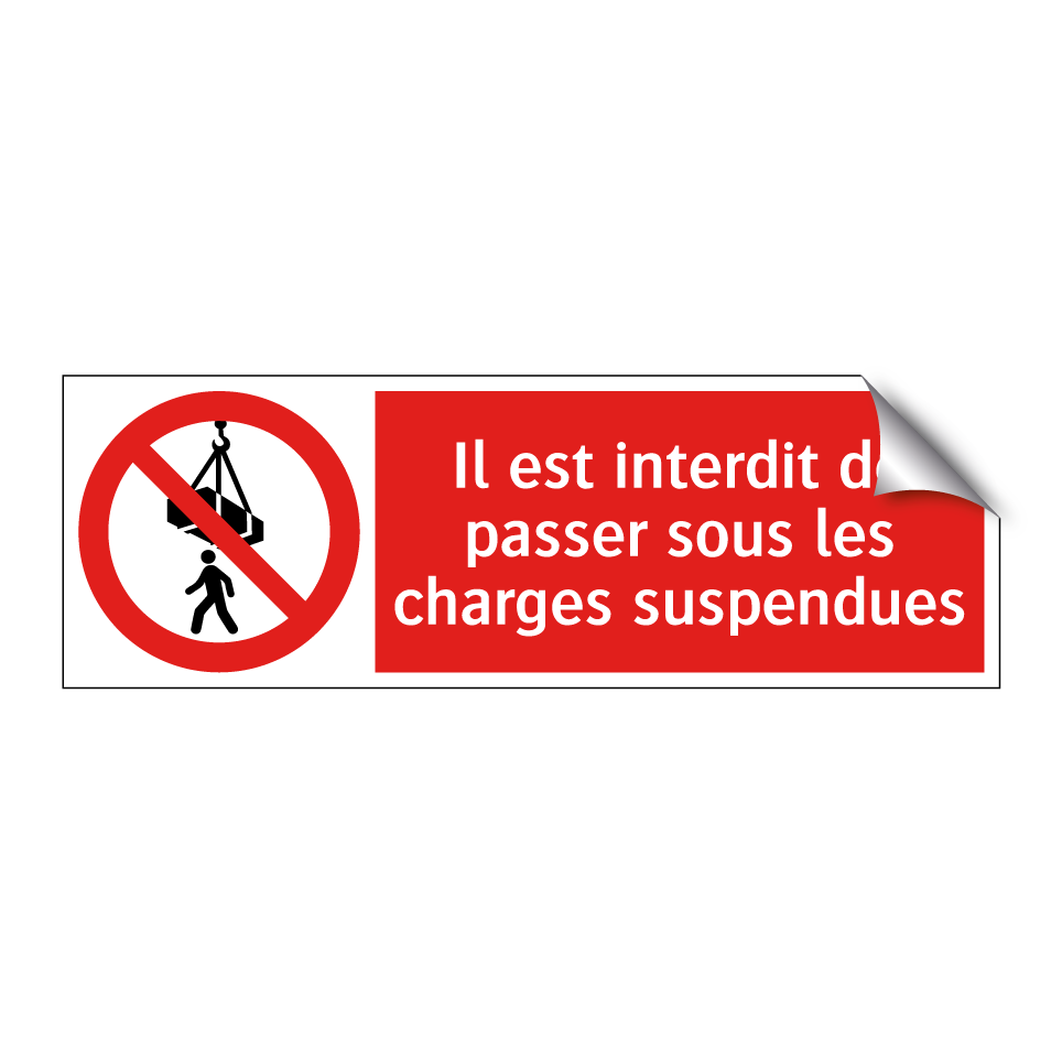 Il est interdit de passer sous les charges suspendues