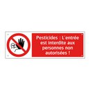 Pesticides : L'entrée est interdite aux personnes non autorisées !