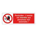 Pesticides : L'entrée est interdite aux personnes non autorisées !