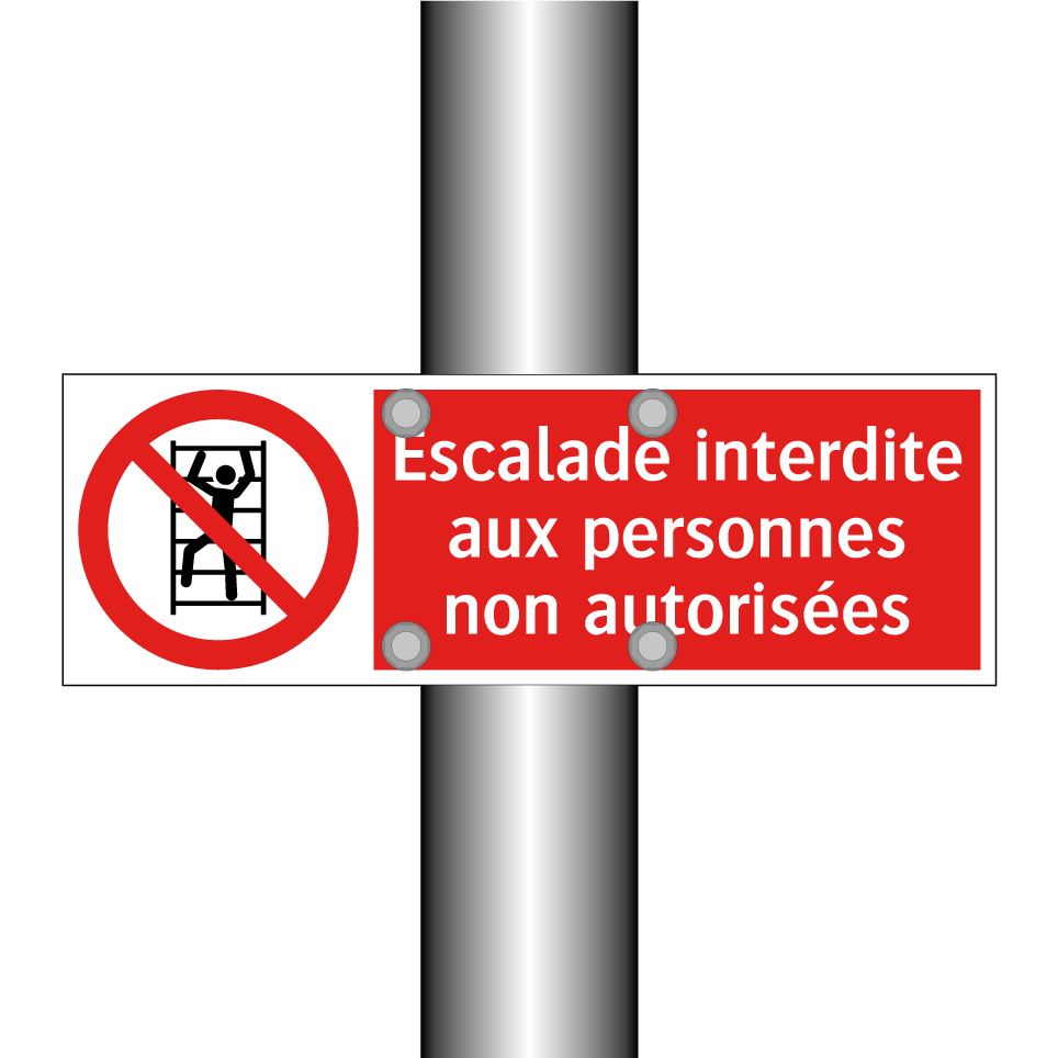 Escalade interdite aux personnes non autorisées