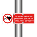 Entrée interdite aux personnes portant un stimulateur cardiaque