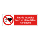 Entrée interdite avec un stimulateur cardiaque