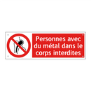 Personnes avec du métal dans le corps interdites