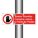 Entrée interdite : Camping nature - La Forêt du Polder