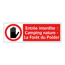 Entrée interdite : Camping nature - La Forêt du Polder