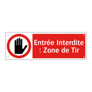 Entrée Interdite : Zone de Tir