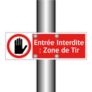 Entrée Interdite : Zone de Tir