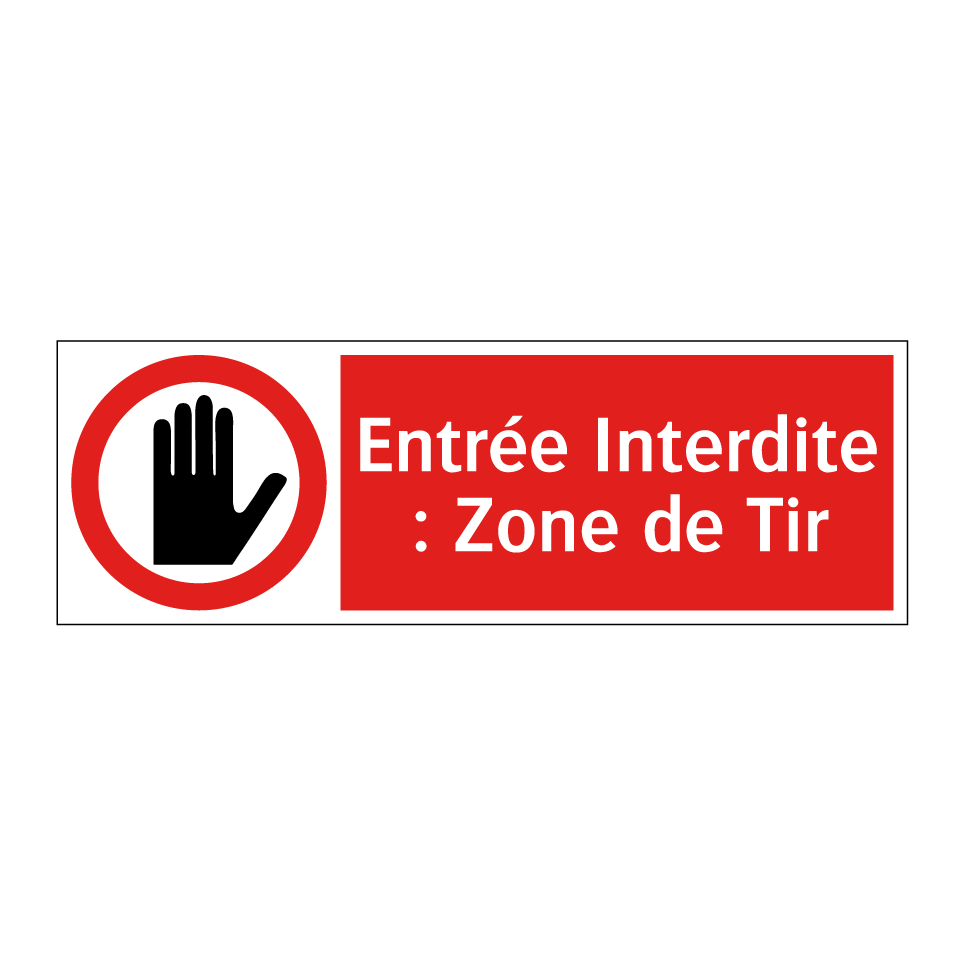 Entrée Interdite : Zone de Tir