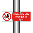 Entrée interdite ! Danger de mort