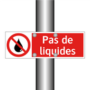 Pas de liquides