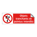 Objets tranchants et pointus interdits