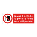 En cas d'incendie, la porte se ferme automatiquement