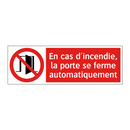 En cas d'incendie, la porte se ferme automatiquement