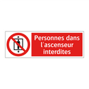 Personnes dans l'ascenseur interdites
