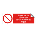 Empêcher les dommages (d'excavation) au digue