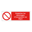 Empêcher les dommages (d'excavation) au digue