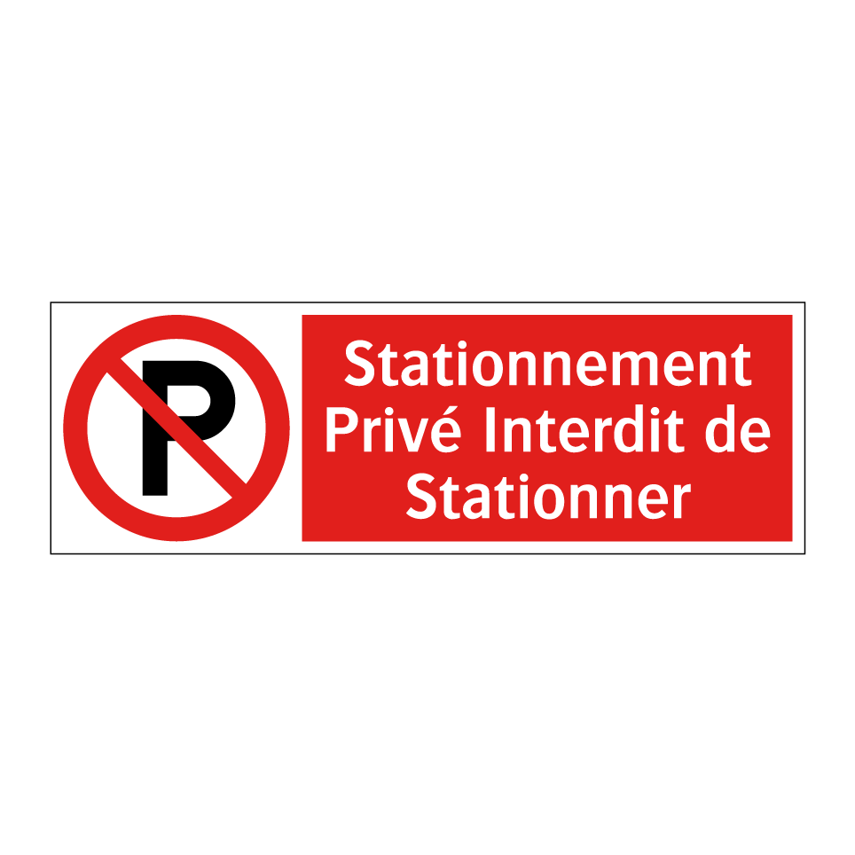 Stationnement Privé Interdit de Stationner